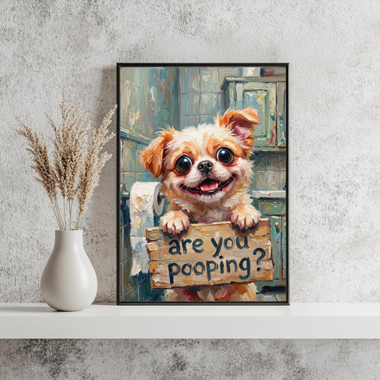 Hund WC Poster Are You Pooping Lustig