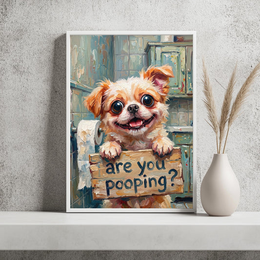 Hund WC Poster Are You Pooping Lustig