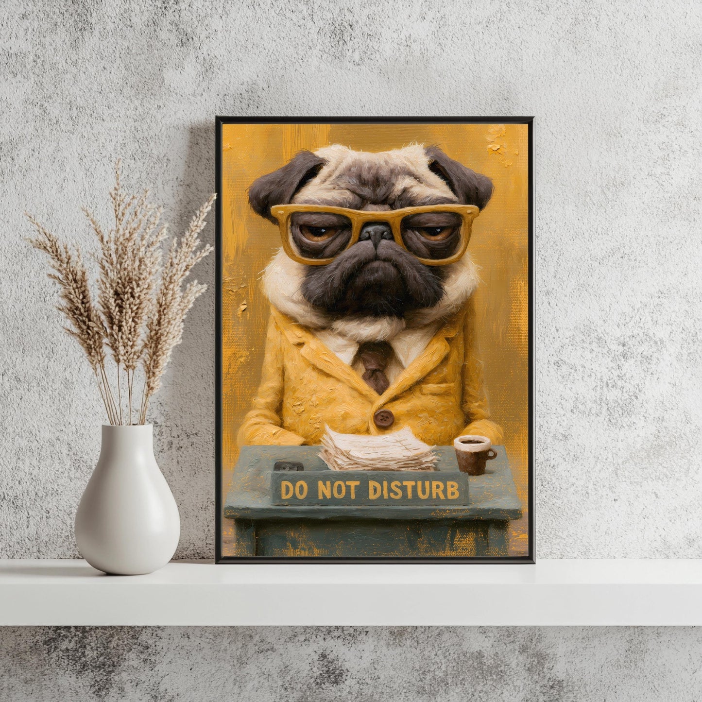 Grantiger Mops Boss Poster Büro Lustig